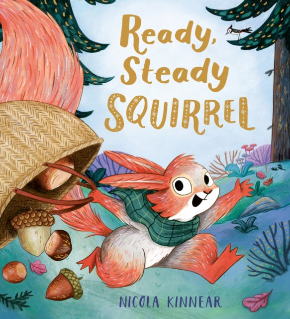 Ready, Steady Squirrel (HB) by Nicola Kinnear