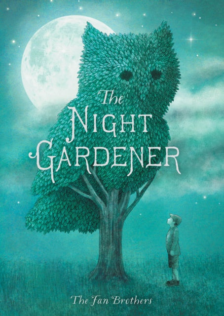 The Night Gardener by Terry Fan and Eric Fan&nbsp;