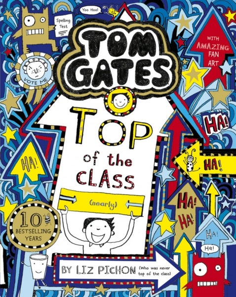 Tom Gates: Top of the Class (Nearly) : (Tom Gates Book 9) by Liz Pichon