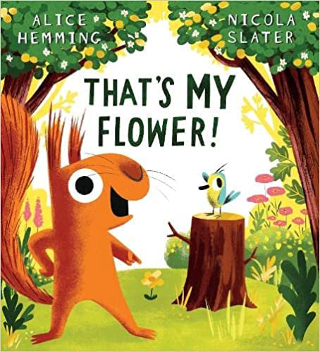 THAT'S MY FLOWER BY ALICE HEMMING