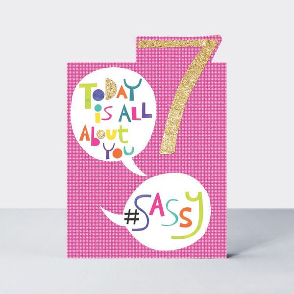 Birthday Card - Age 7 Today is all about you