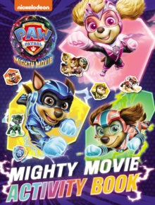 PAW Patrol Mighty Movie Sticker Activity Book by Paw Patrol