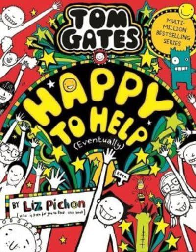 Happy to Help (Eventually) - Tom Gates by Liz Pichon