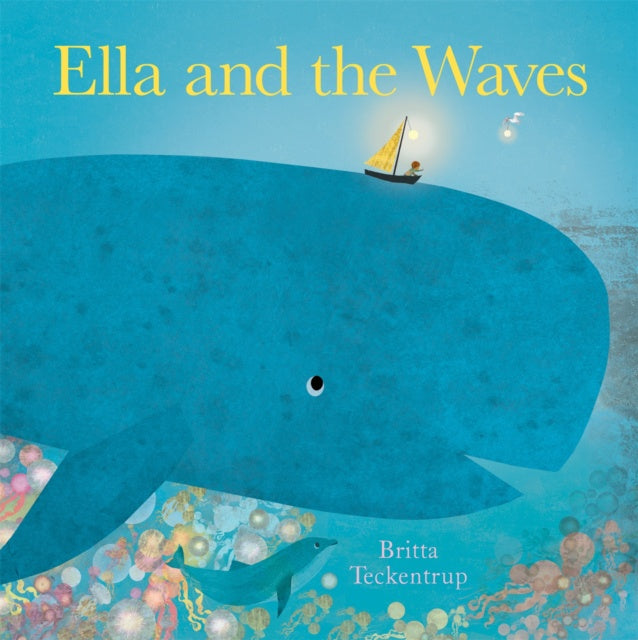 Ella and the Waves by Britta Teckentrup
