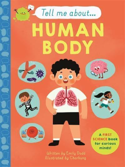 Tell Me About: The Human Body by Emily Dodd