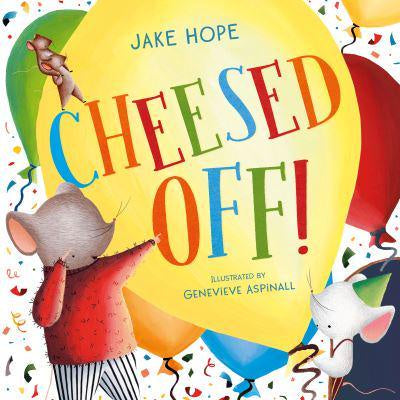 Cheesed Off! by Jake Hope