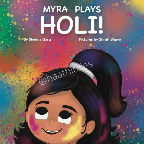 Myra plays Holi by Sheena Garg
