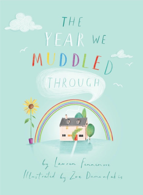 The Year we Muddled Through by Lauren Fennemore
